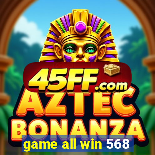 game all win 568